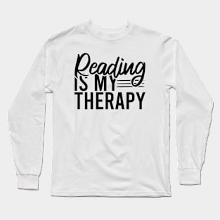 Reading Is My Therapy Long Sleeve T-Shirt